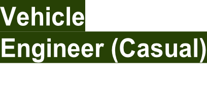Vehicle Engineer (Casual)
